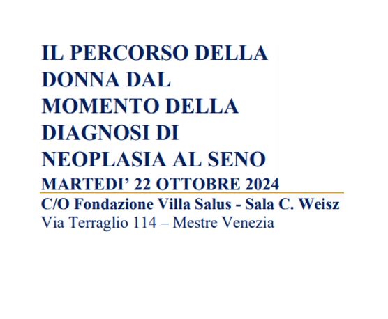 IL PERCORSO DELLA  DONNA DAL  MOMENTO DELLA  DIAGNOSI DI  NEOPLASIA AL SENO